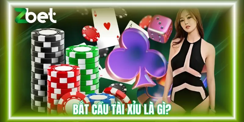 Bắt cầu tài xỉu là gì?