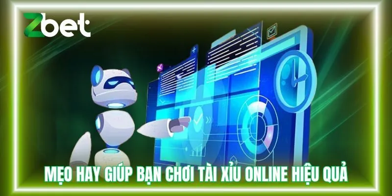 Mẹo hay giúp bạn chơi tài xỉu online hiệu quả