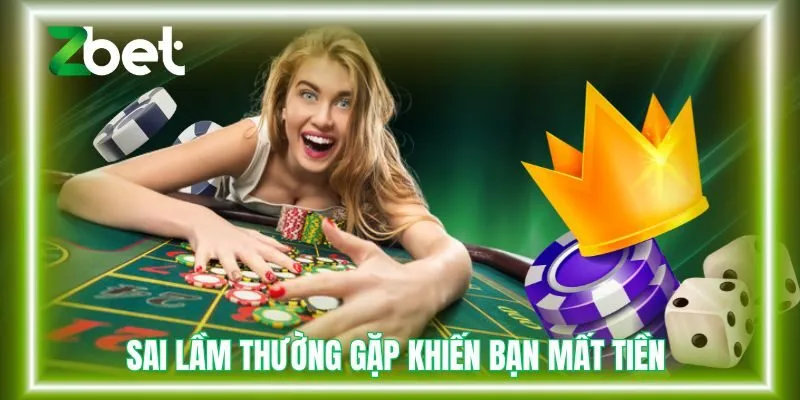 Sai lầm thường gặp khiến bạn mất tiền