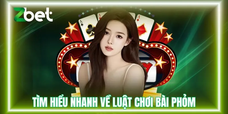Tìm hiểu nhanh về luật chơi bài phỏm